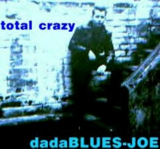 dadaBLUES JOE 

: Total Crazy (CD, 1998) - Coverfoto von 1961
